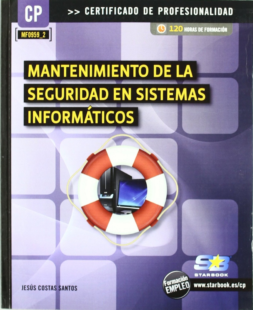 [9788492650828] Manten.De Seguridad En Sist. Informaticos (Mf0959_2)