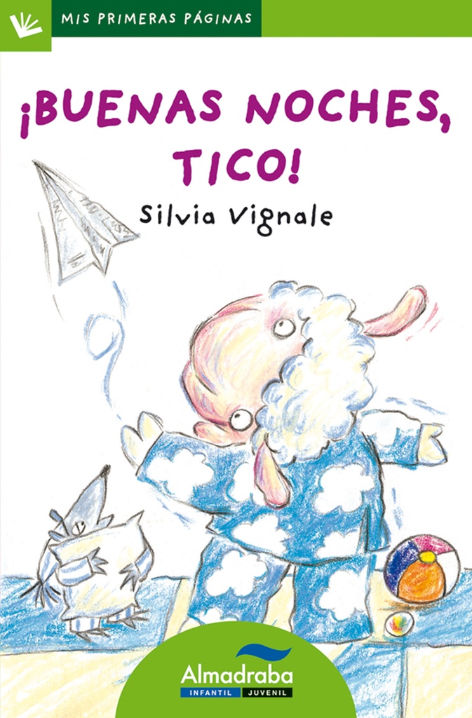 [9788492702275] íBuenas noches, Tico! (letra de palo)