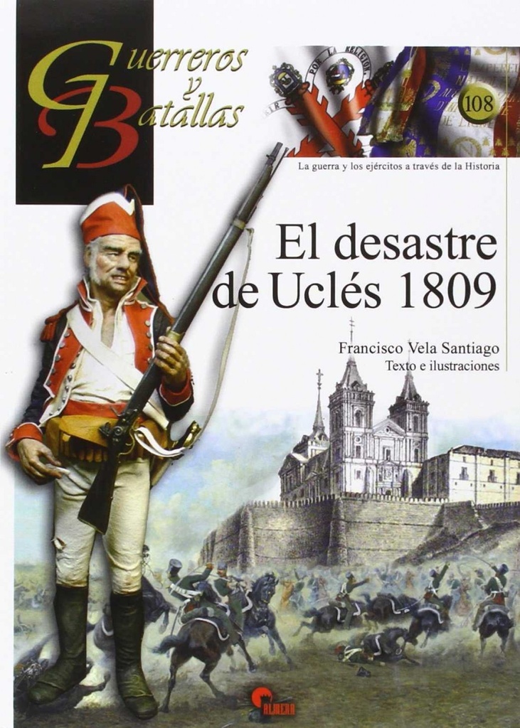[9788492714926] Desastre De Ucles 1809- Guer. Y Bat. Nº.108