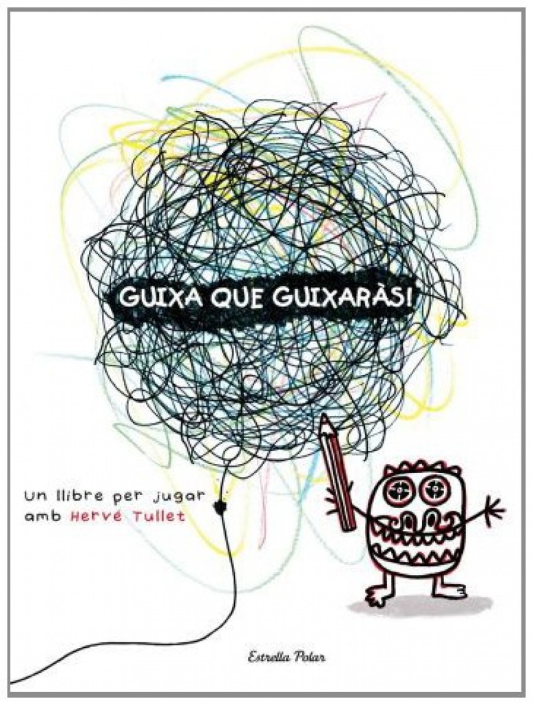 [9788492790890] Guixa que guixaràs
