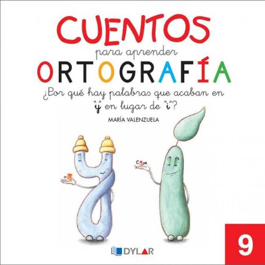 [9788492795680] Cuentos para aprender ortografía. ¿Por qué hay palabras que acaban en "y" y no e