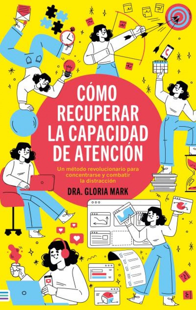 [9788492917181] Cómo Recuperar la Capacidad de Atención