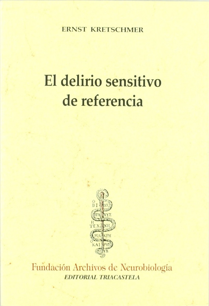 El Delirio Sensitivo de Referencia