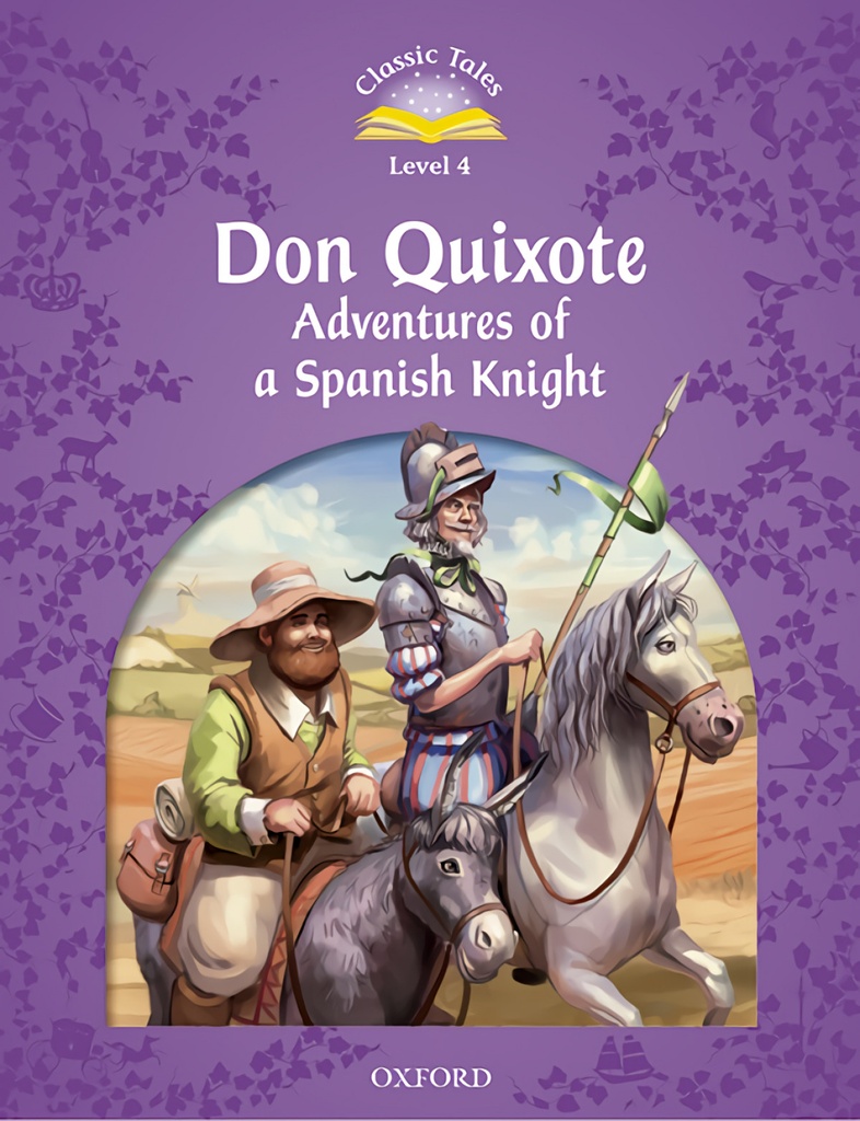 [9780194100243] Classic Tales Level 4. Don Quixote Pack