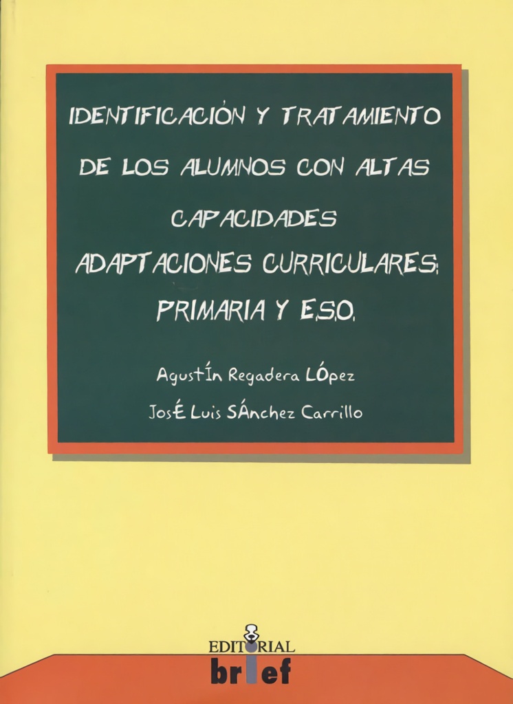 [9788493188887] Identificacion y tratamiento alumnos con altas capacidades