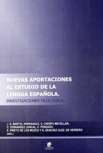 [9788493239404] Nuevas aportaciones al estudio de la Lengua Española
