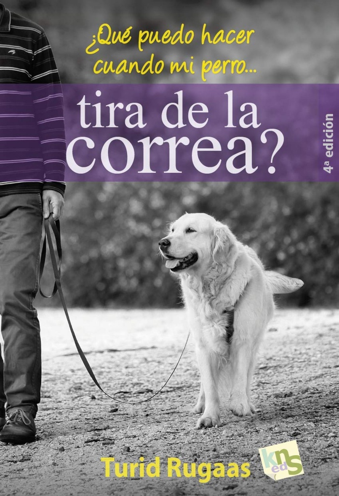 [9788493323288] ¿què Puedo Hacer Cuando Mi Perro Tira de la Correa?