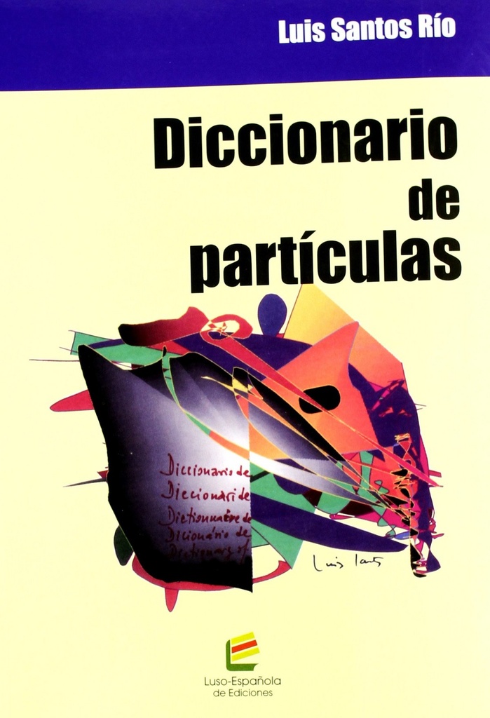 [9788493359928] Diccionario de Partículas