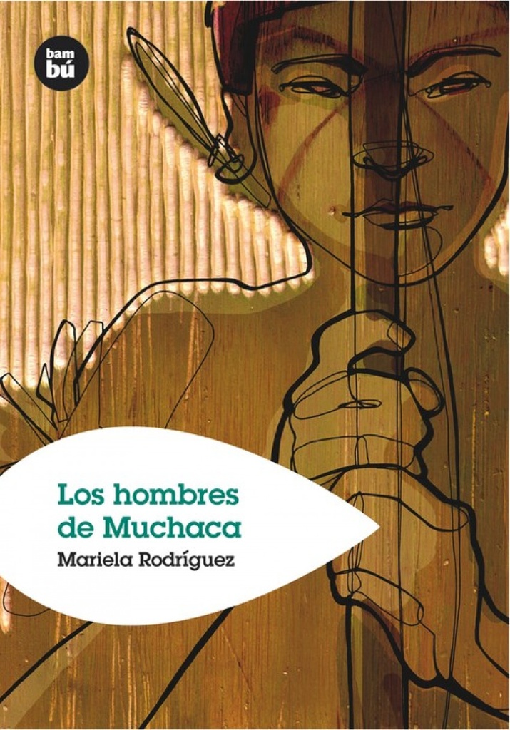 [9788493482619] Los hombres de Muchaca
