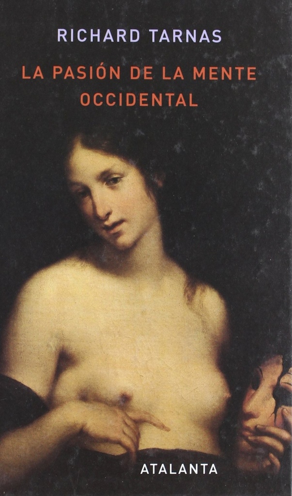 [9788493576318] La pasión de la mente occidental 2ª edición