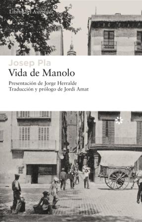 [9788493659738] Vida de Manolo contada por él mismo