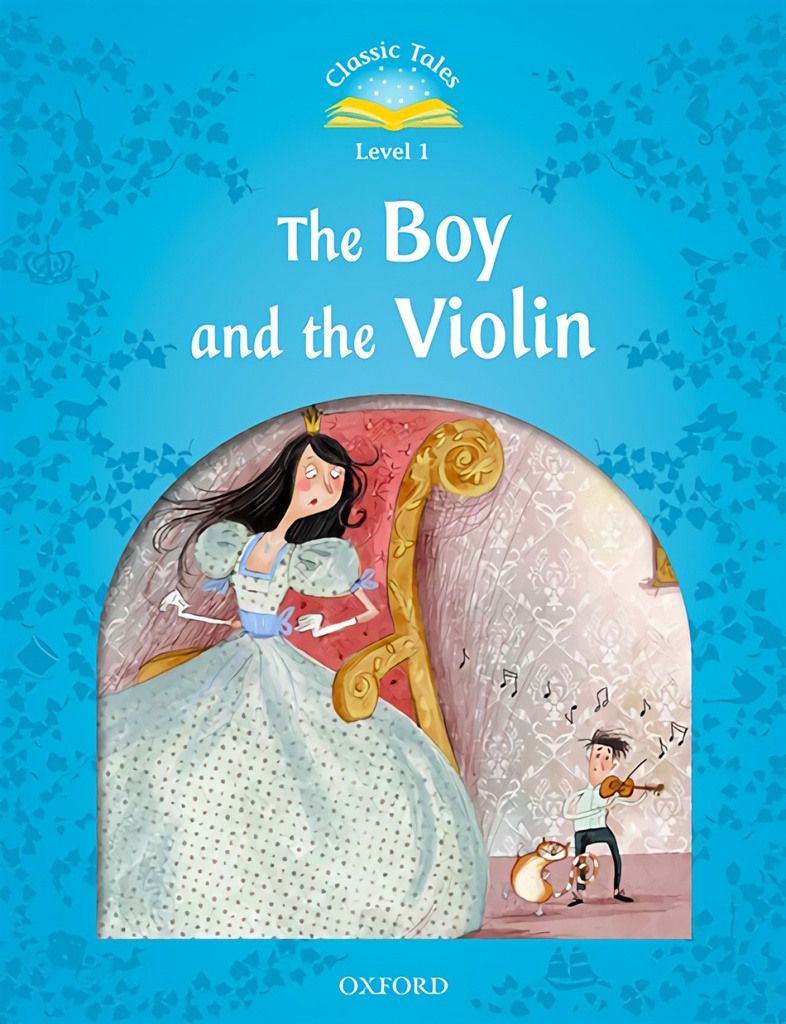 [9780194115247] Boy and the Violin Classic Tales Level 1