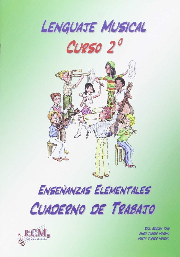 [9788493740610] Lenguaje musical, grado elemental, 2º ESO. Cuaderno de trabajo