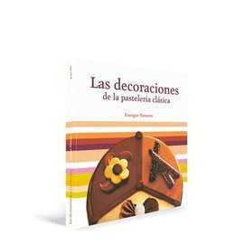 [9788493758493] Las Decoraciones de la Pastelería Clásica Grupo Vilbo