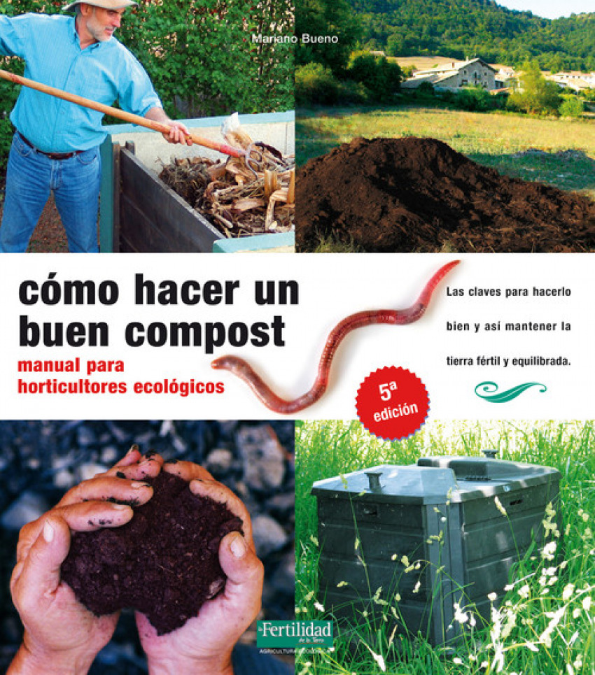 [9788493828912] Como hacer un buen compost manual para horticultures ecologicos