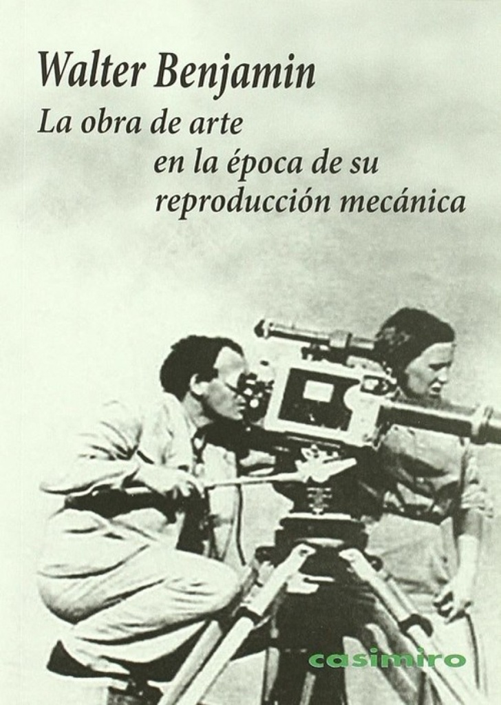 [9788493837525] La Obra de Arte en la Epoca de su Reproduccion Mecanica