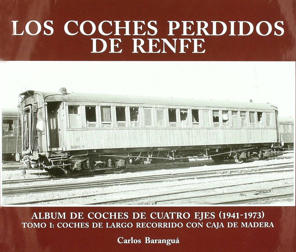 [9788493860844] Coches perdidos de Renfe, Los