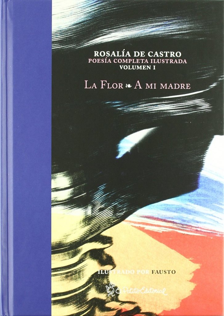[9788493883263] La flor, A mi madre
