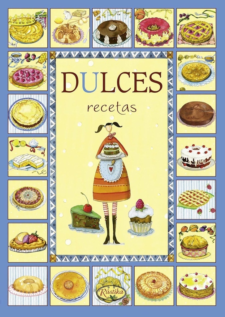 [9788493925598] Dulces recetas