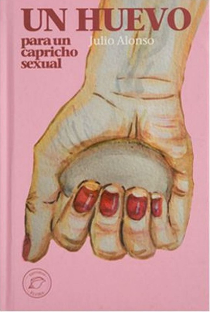 [9788493956493] Un huevo para un capricho sexual