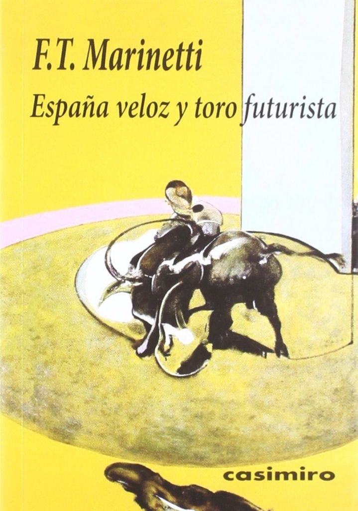 [9788493967826] España Veloz y Toro Futurista