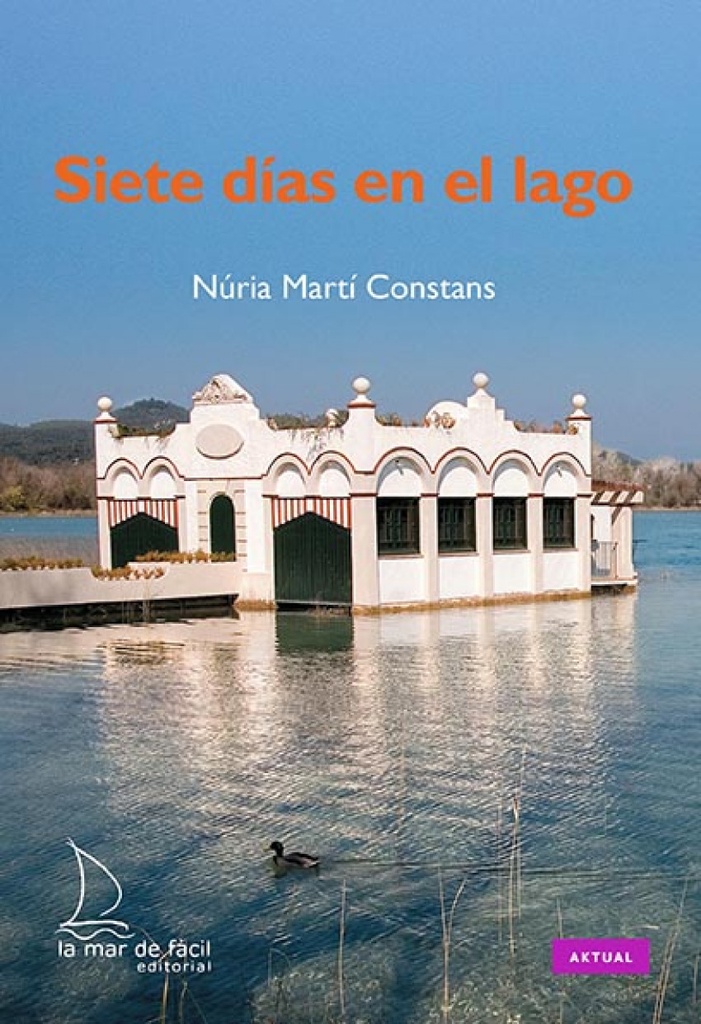 [9788494006647] Siete días en el lago