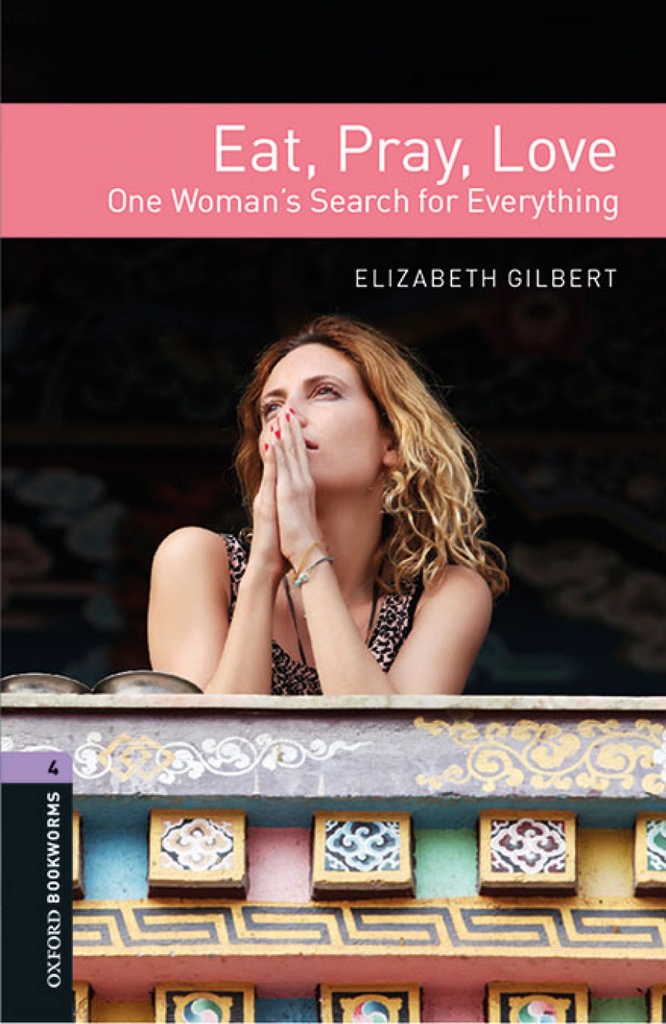 [9780194218825] Oxford Bookworms 4. Eat, Pray, Love MP3 Pack