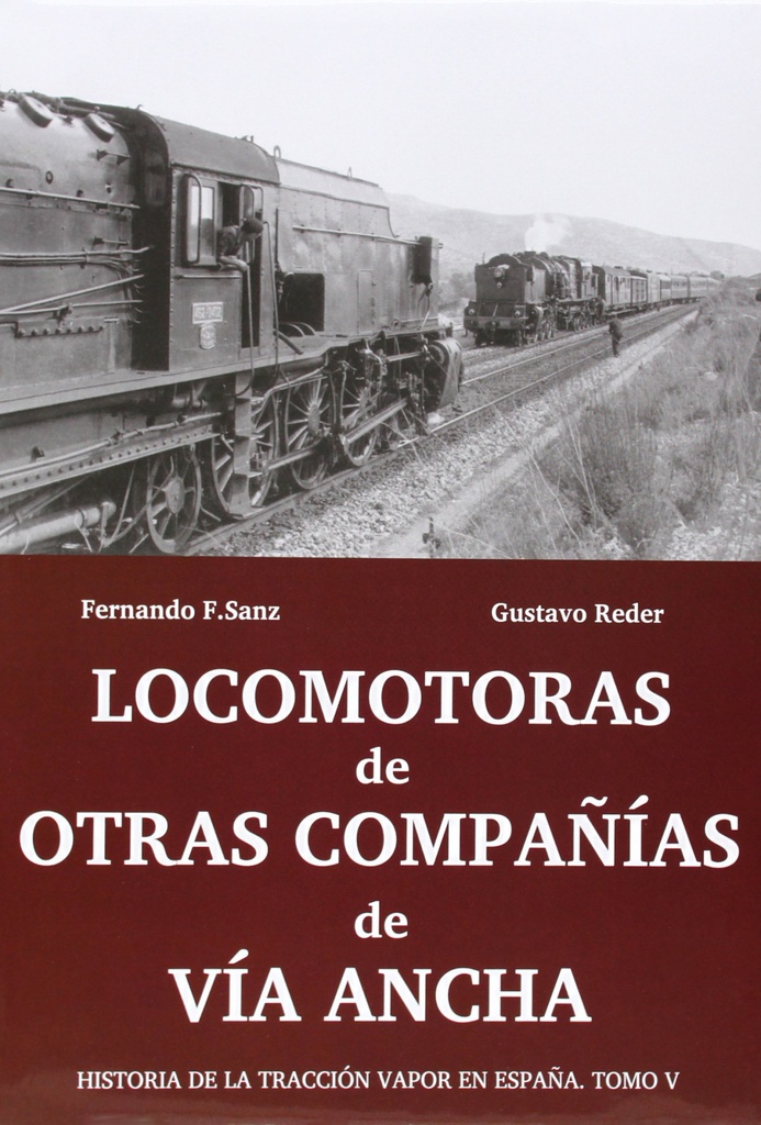 [9788494073625] Locomotoras de Otras Compañias de Via Ancha