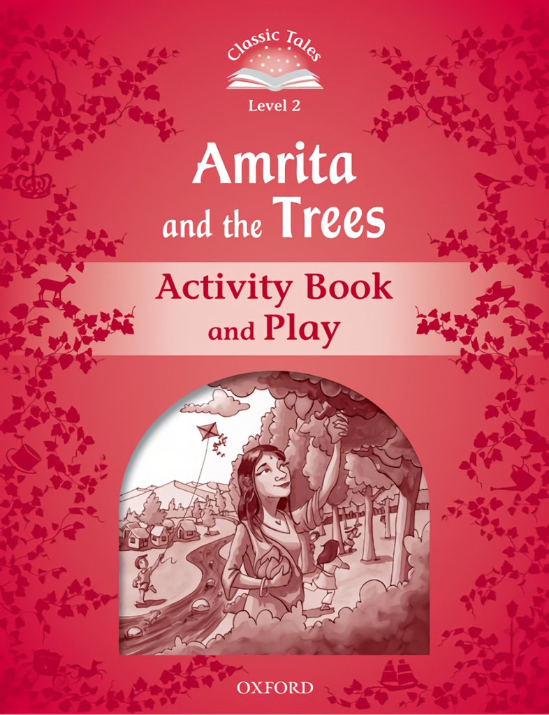 [9780194238915] Classic Tales Level 2. Amrita and the Trees: Activity Book 2
