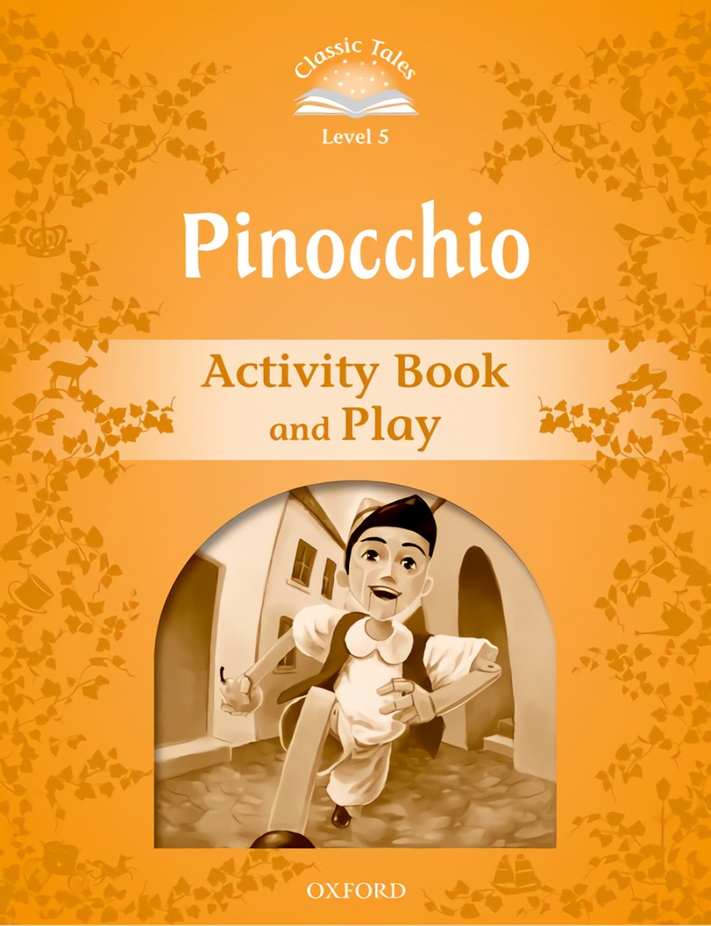 [9780194239516] Classic Tales Level 5. Pinocchio: Activity Book 2nd Edition