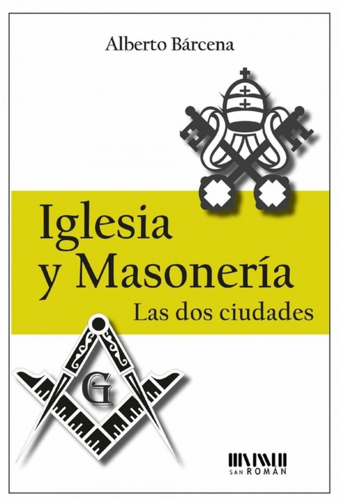 [9788494210792] Iglesia y Masoneria
