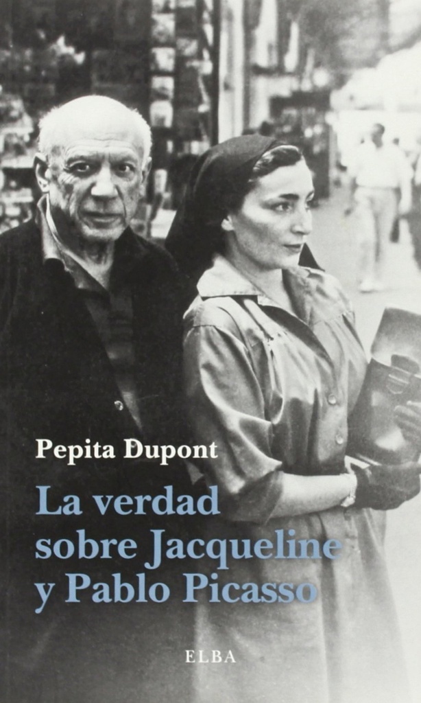 [9788494226601] La verdad sobre Jacqueline y Pablo Picasso
