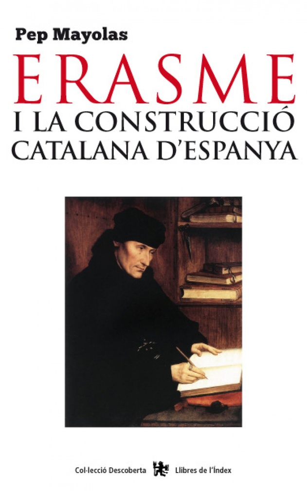 [9788494233418] Erasme i la construcció catalana d'Espanya