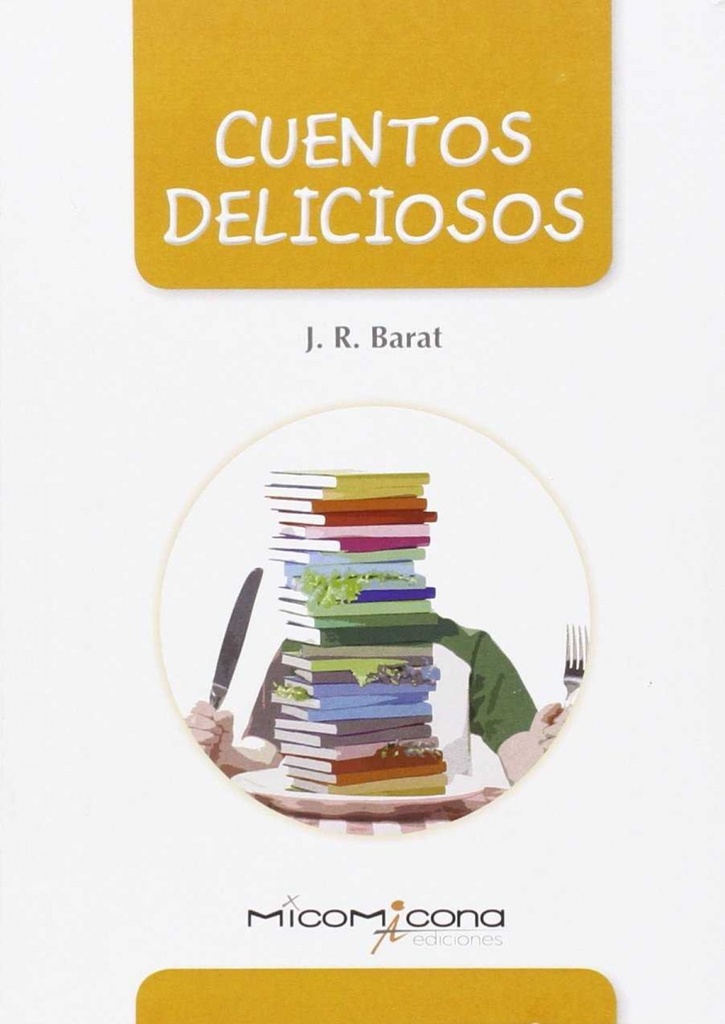 [9788494254130] Cuentos deliciosos