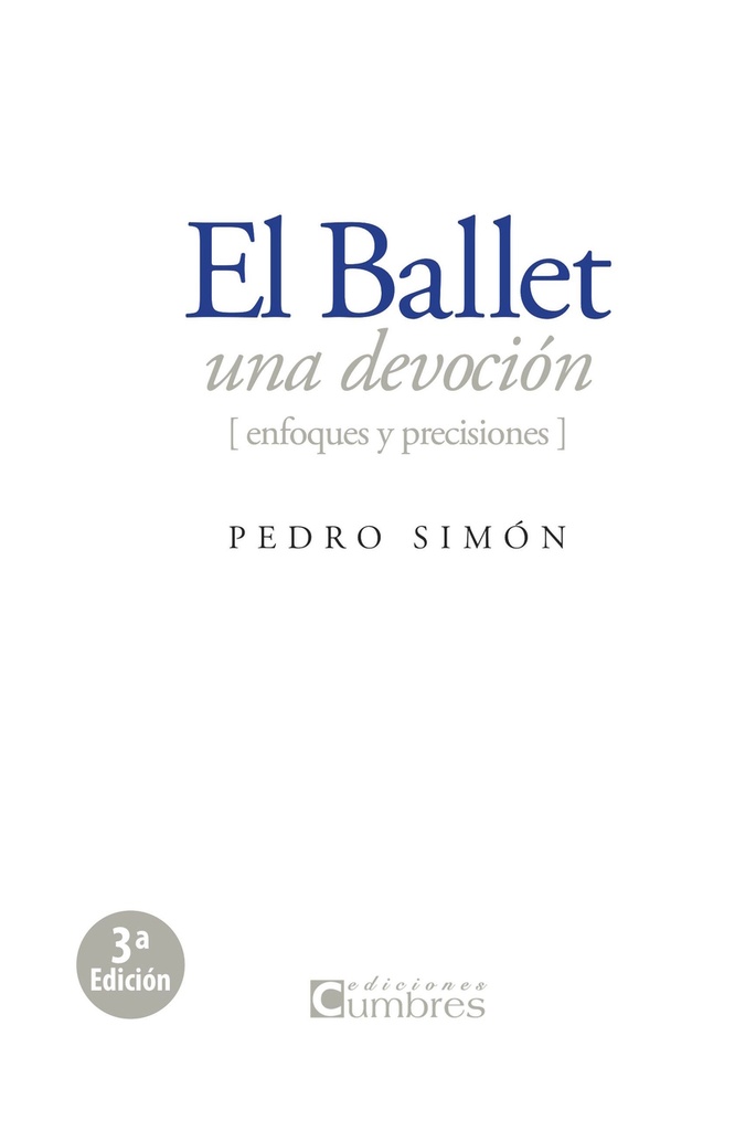 [9788494279300] El ballet, una devoción