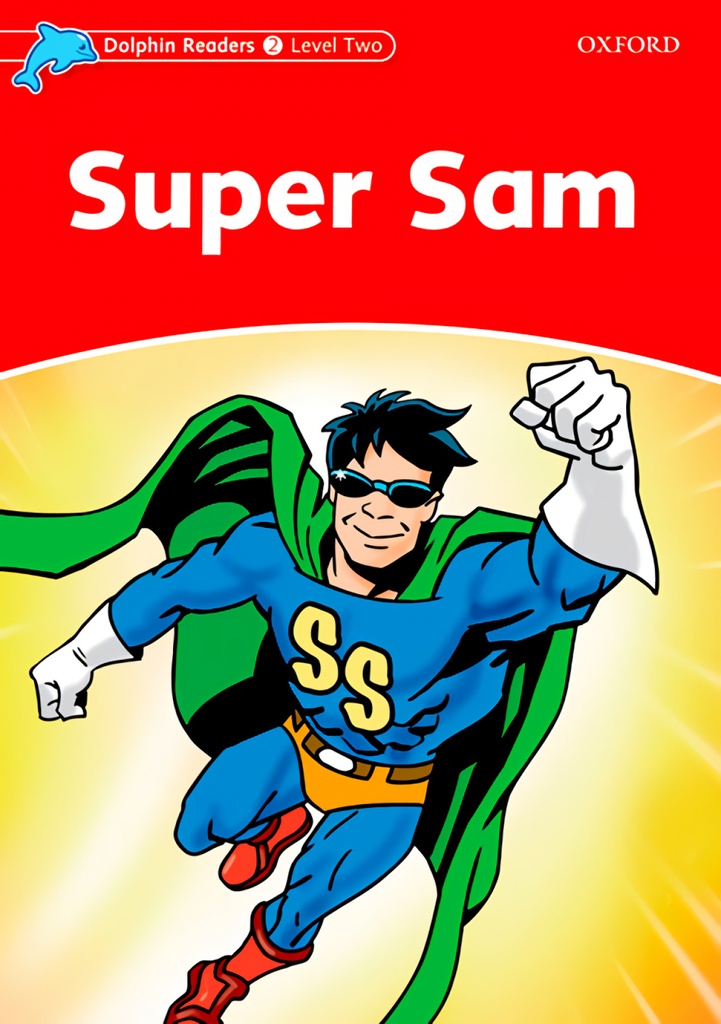 [9780194400923] Super Sam Dolphin Readers Graded 2