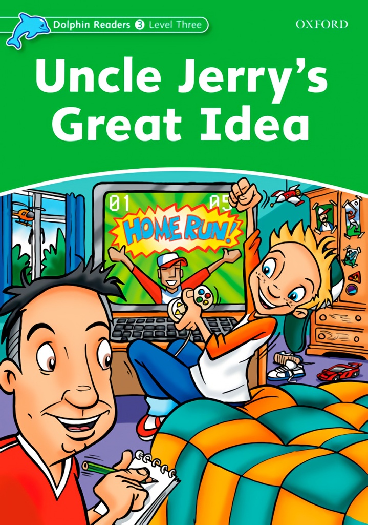 [9780194401029] Uncle Jerry´s Great Idea Dolphin Readers Level 3