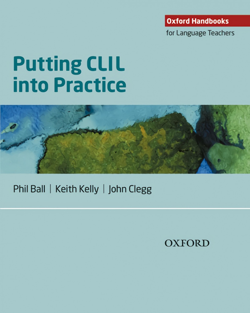 [9780194421058] Oxford Handbooks For Language Teachers. Putting CLIL Into Pr