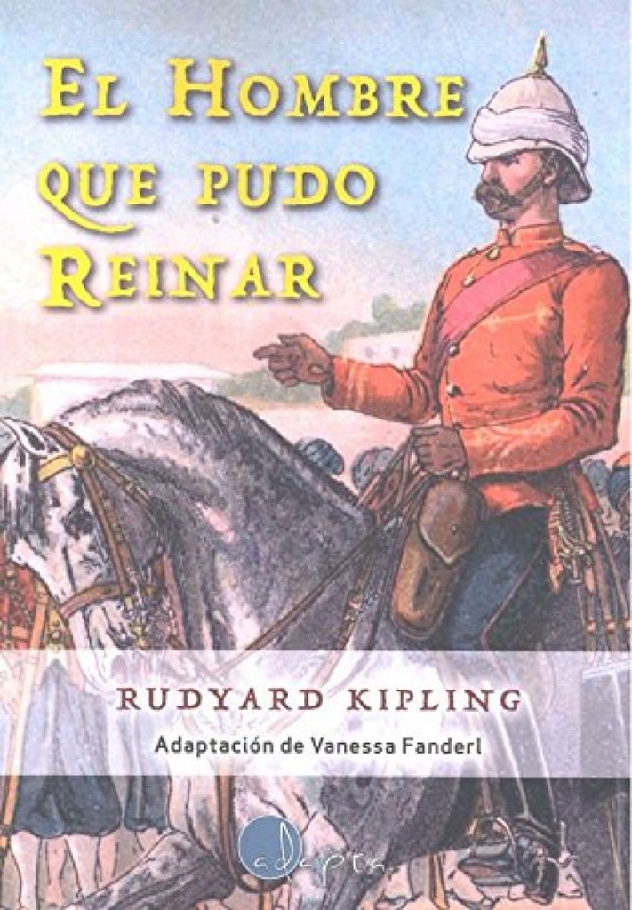 [9788494402074] El Hombre que Pudo Reinar