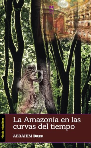 [9788494428586] AMAZONIA EN LAS CURVAS DEL TIEMPO, LA
