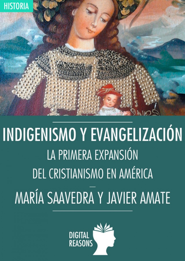 [9788494460166] Indigenismo y Evangelización: la Expansión del Cristianismo en Amèrica
