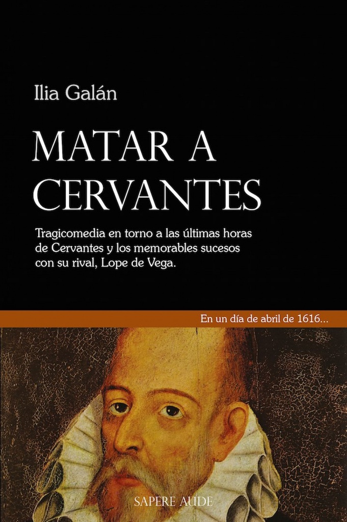 [9788494488320] Matar a Cervantes