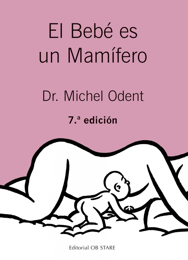 [9788494493164] El Bebè Es un Mamífero