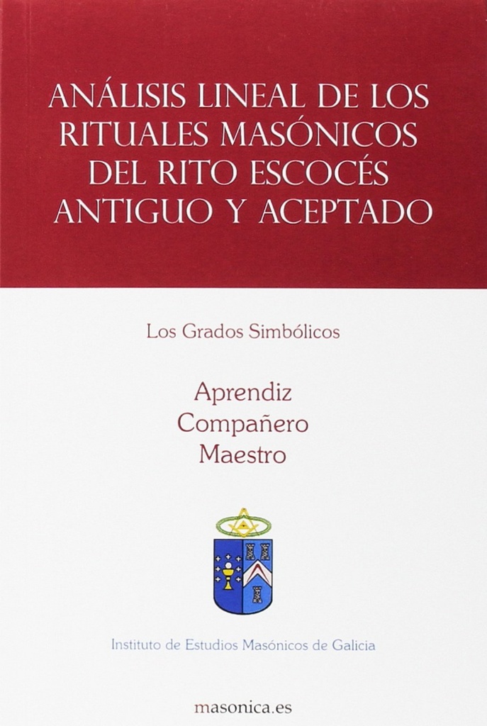 [9788494504600] Análisis lineal de los rituales masónicos del Rito Escocés Antiguo y Aceptado. L