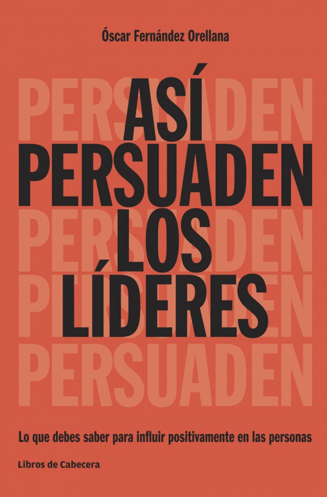 [9788494522208] Así Persuaden los Líderes