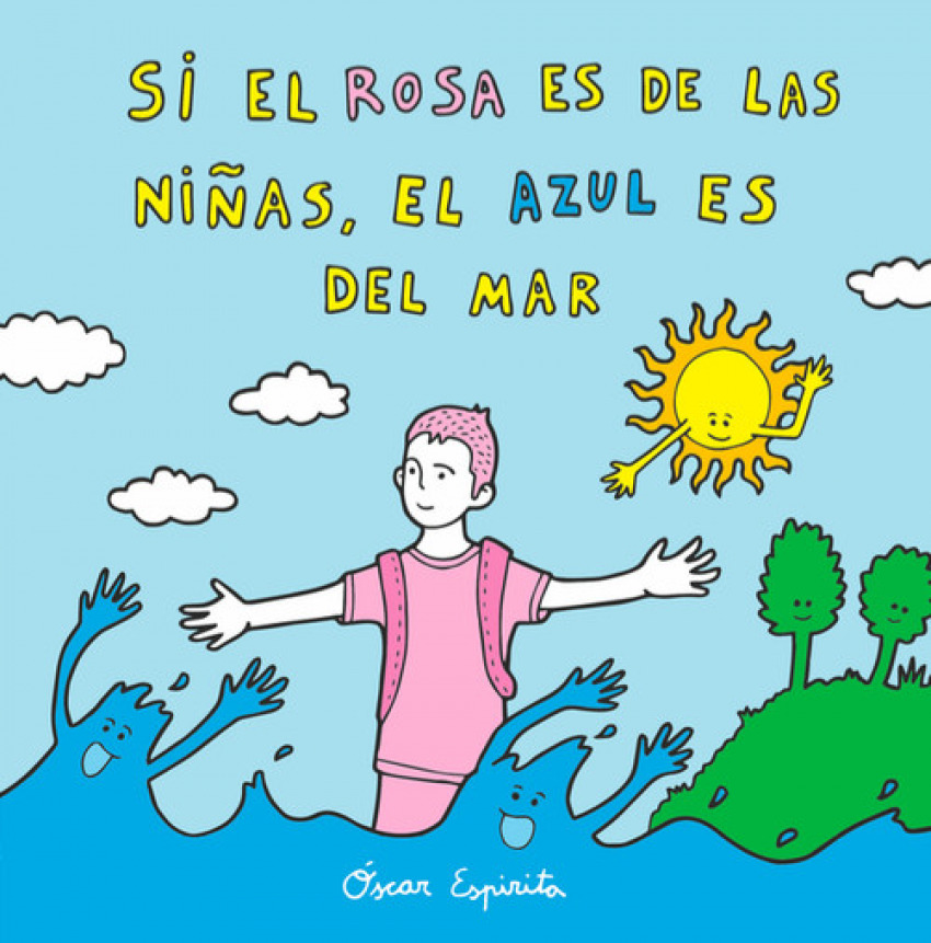 [9788494530661] Si el Rosa Es de Niñas el Azul Es del Mar