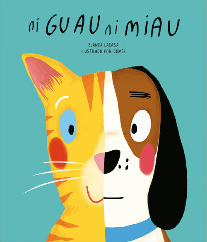 [9788494541520] Ni Guau Ni Miau