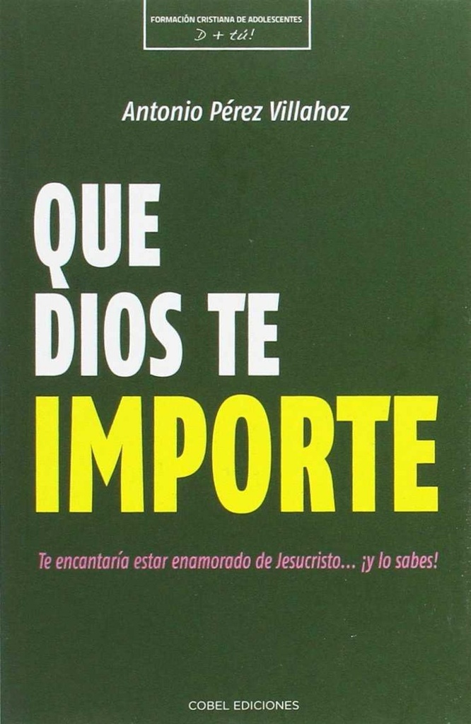 [9788494555510] Que Dios Te Importe