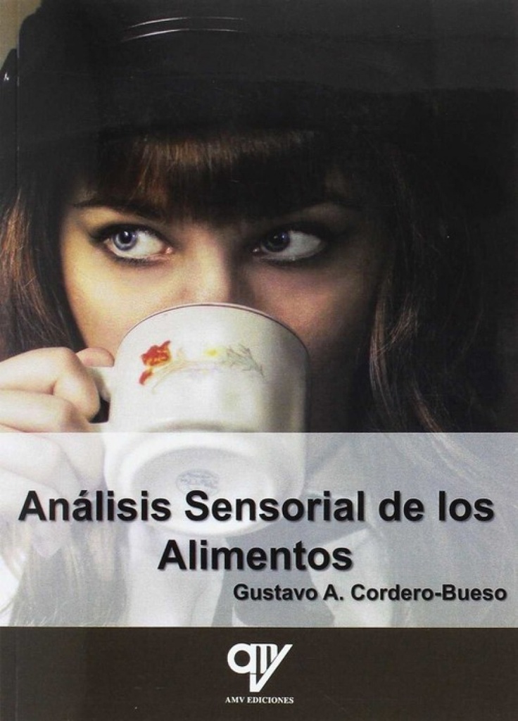 [9788494555848] Análisis Sensorial de los Alimentos