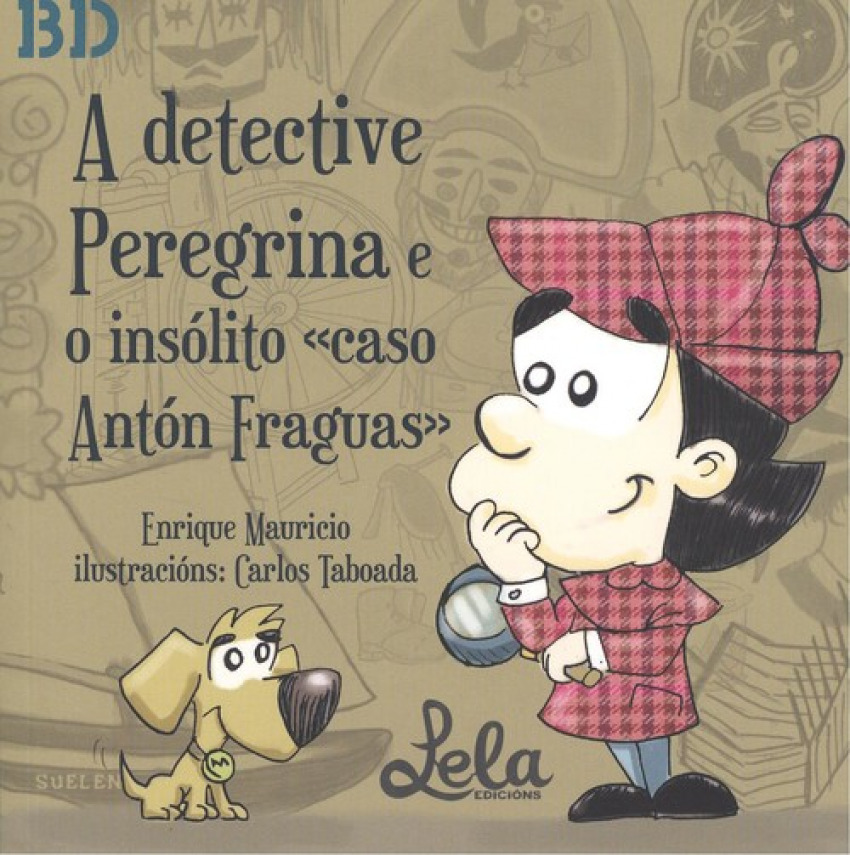 [9788494604362] A Detective Peregrina e o Insólito Caso Antón Fraguas